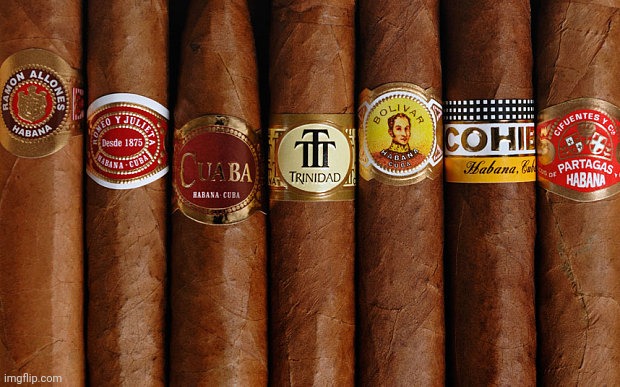 cuban cigars | image tagged in cuban cigars | made w/ Imgflip meme maker