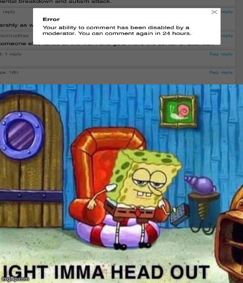 Bye bitched | image tagged in memes,spongebob ight imma head out | made w/ Imgflip meme maker