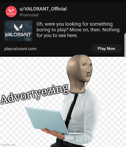 Advortyezing | Advortyezing | image tagged in meme man,stonks,advortyezing,empty stonks | made w/ Imgflip meme maker