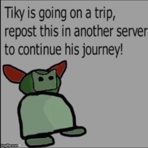 Tiky on a journey Blank Meme Template