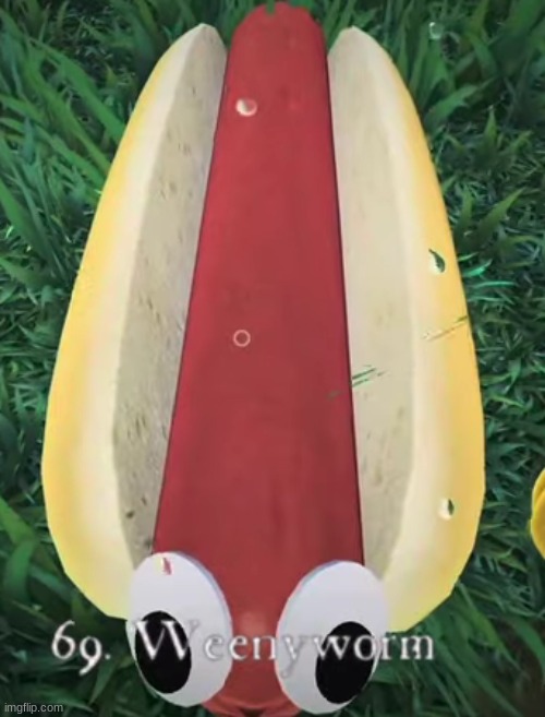 69. Weenyworm | made w/ Imgflip meme maker