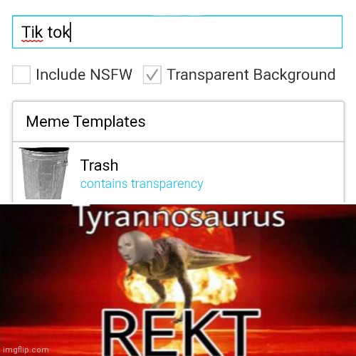 (☞ ͡ ͡° ͜ ʖ ͡ ͡°)☞ | image tagged in tik tok sucks,tik tok,tiktok,tyrannosaurus rekt,tyrannosaurus,l bozo | made w/ Imgflip meme maker