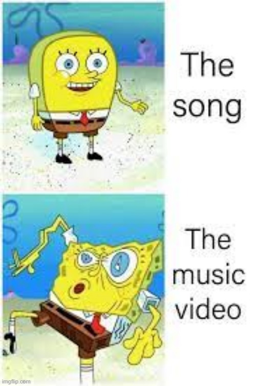 Definitely one of the most accurate music memes I've ever seen! | image tagged in spongebob,music,memes,so true memes,funny | made w/ Imgflip meme maker