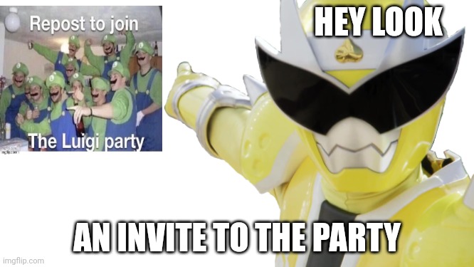 Repost to join Luigi party | HEY LOOK; AN INVITE TO THE PARTY | image tagged in donbrothers oni sister pointing | made w/ Imgflip meme maker