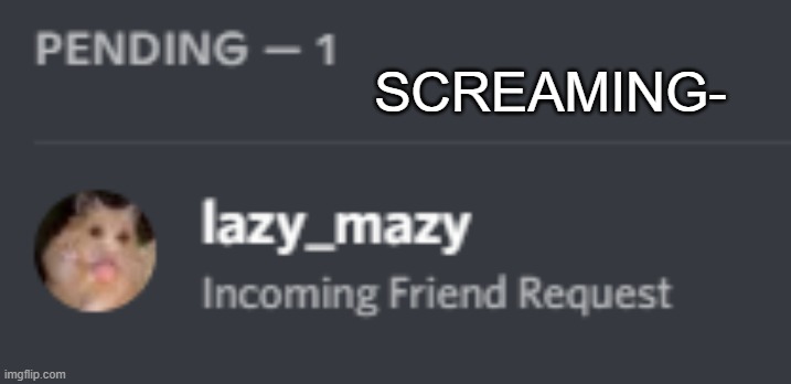 WHO HERE REMEMBERS HIM | SCREAMING- | made w/ Imgflip meme maker