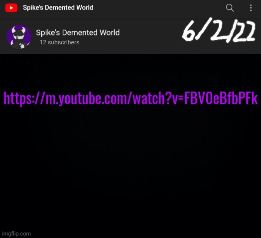 Spike Announcement Template | https://m.youtube.com/watch?v=FBV0eBfbPFk | image tagged in spike announcement template | made w/ Imgflip meme maker