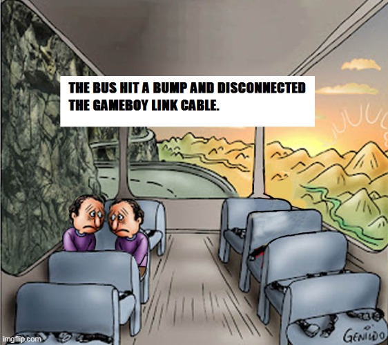 The woes of travel | image tagged in gameboy,pokemon,bus,travel,gaming,video games | made w/ Imgflip meme maker