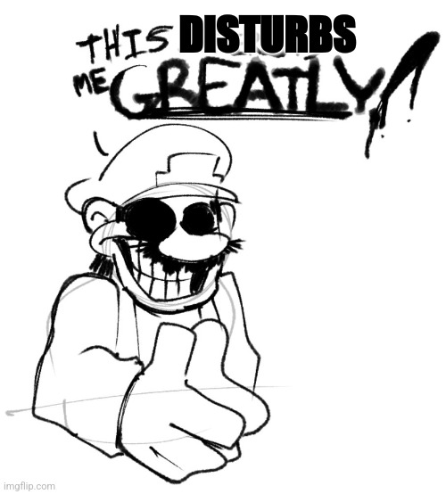 This Interests MX Greatly | DISTURBS | image tagged in this interests mx greatly | made w/ Imgflip meme maker