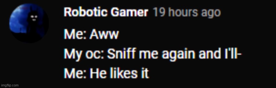 My oc: *kills himself* | made w/ Imgflip meme maker