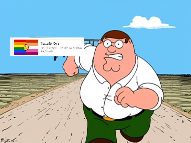 Ads Be Like | image tagged in peter griffin running away | made w/ Imgflip meme maker