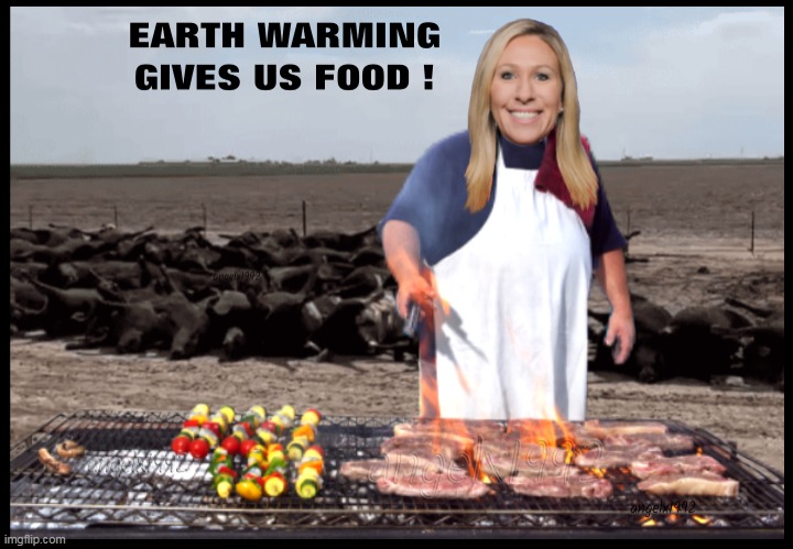 image tagged in earth warming,qanon cult,marjorie taylor greene,kansas,heatwave,cattle | made w/ Imgflip meme maker