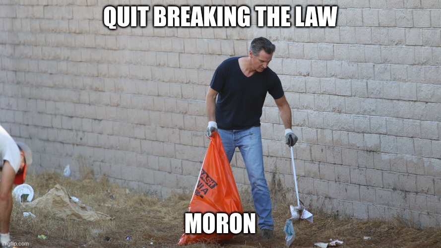 QUIT BREAKING THE LAW MORON | made w/ Imgflip meme maker
