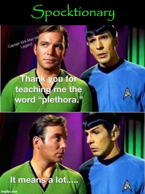 Words - The Final Frontier |  Spocktionary | image tagged in enterprise | made w/ Imgflip meme maker