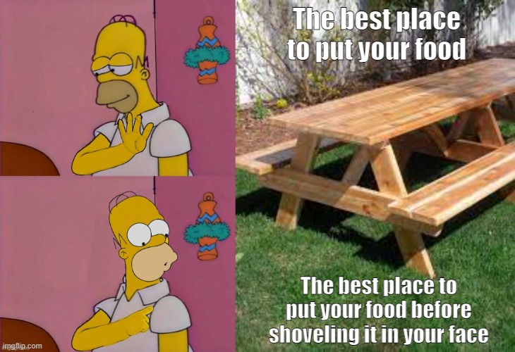 The best place to put your food; The best place to put your food before shoveling it in your face | image tagged in homers drake hotline bling | made w/ Imgflip meme maker