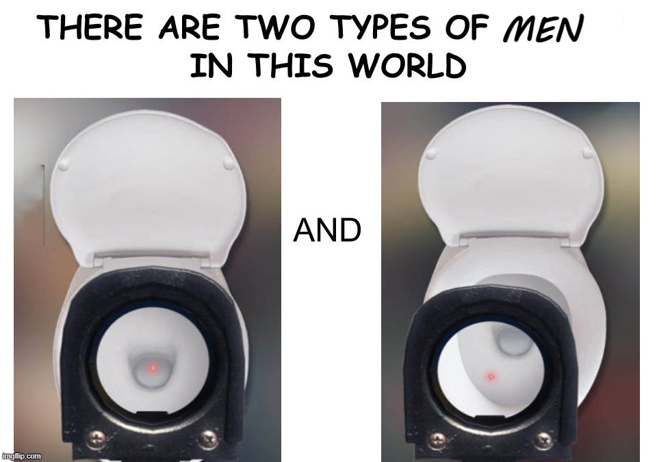 There are two types of people in this world | MEN | image tagged in there are two types of people in this world | made w/ Imgflip meme maker