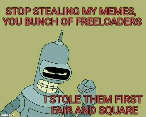 stealing meme | image tagged in stealing meme | made w/ Imgflip meme maker