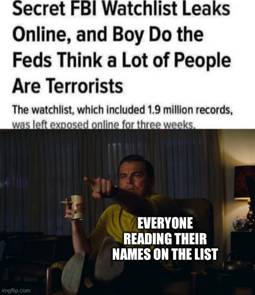 They committed an woopsie-daisies | EVERYONE READING THEIR NAMES ON THE LIST | image tagged in man pointing at tv | made w/ Imgflip meme maker