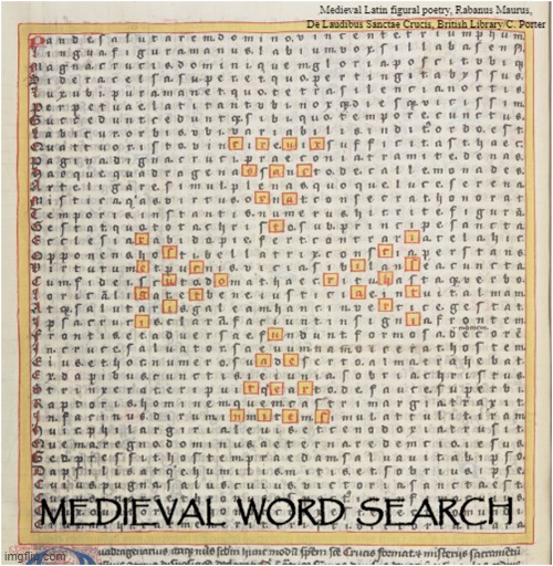 Word Search | image tagged in art memes,medieval,wordsearch,puzzles,games,poetry | made w/ Imgflip meme maker