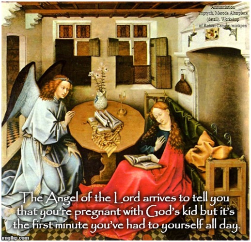 Reading | image tagged in art memes,renaissance,medieval,annunciation,religious,atheist | made w/ Imgflip meme maker