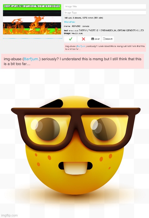 Dreamgender located | image tagged in nerd emoji | made w/ Imgflip meme maker