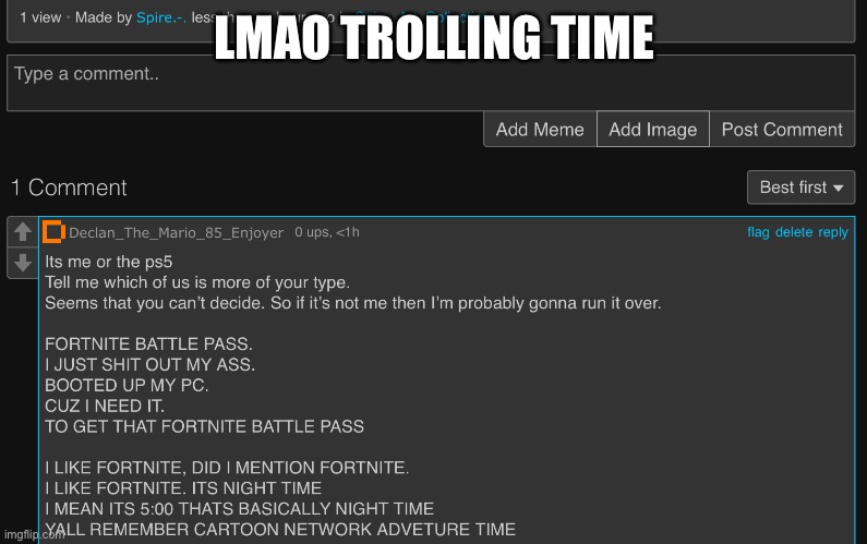 LMAO TROLLING TIME | made w/ Imgflip meme maker