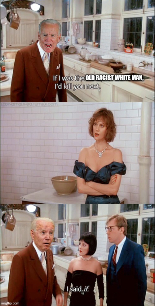 OLD RACIST WHITE MAN, | made w/ Imgflip meme maker