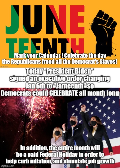 JANteenth, JUNEteenth ! it's a Liberal Democrat SPLOOG FEST ! | image tagged in when i think about it i touch myself | made w/ Imgflip meme maker