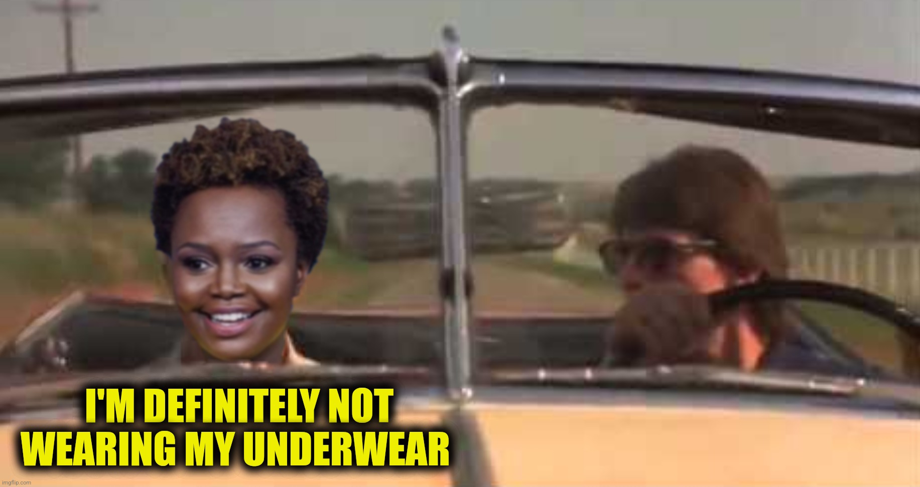 I'M DEFINITELY NOT WEARING MY UNDERWEAR | made w/ Imgflip meme maker