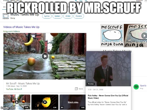 no scruff why | RICKROLLED BY MR.SCRUFF | image tagged in rickroll | made w/ Imgflip meme maker