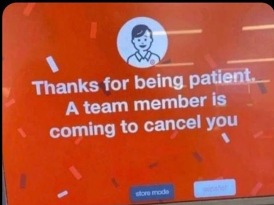 thanks for being patient a team member is coming to cancel you Blank Meme Template