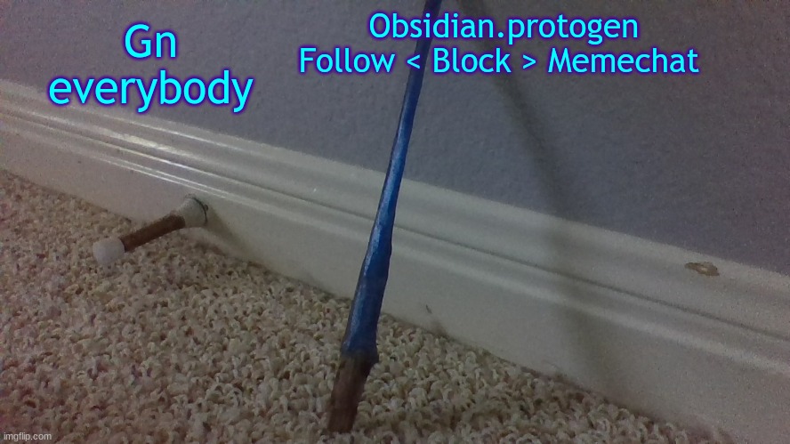 f | Gn everybody | image tagged in temp 2 1 | made w/ Imgflip meme maker