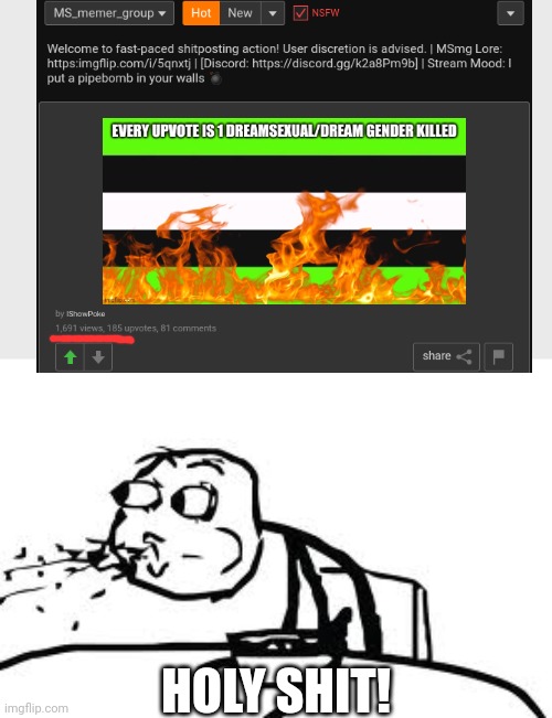 Congrats Poke | HOLY SHIT! | image tagged in memes,cereal guy spitting | made w/ Imgflip meme maker