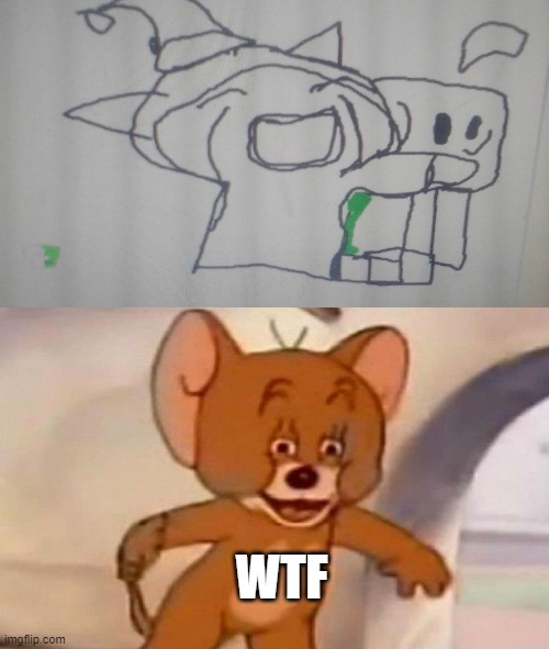 WTF IS THAT | WTF | image tagged in rare,dibujo | made w/ Imgflip meme maker