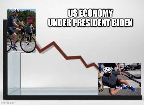 Biden's Bike Fall Parallels Economic Crash His Policies Caused | US ECONOMY UNDER PRESIDENT BIDEN | image tagged in biden,bike fall,economy | made w/ Imgflip meme maker