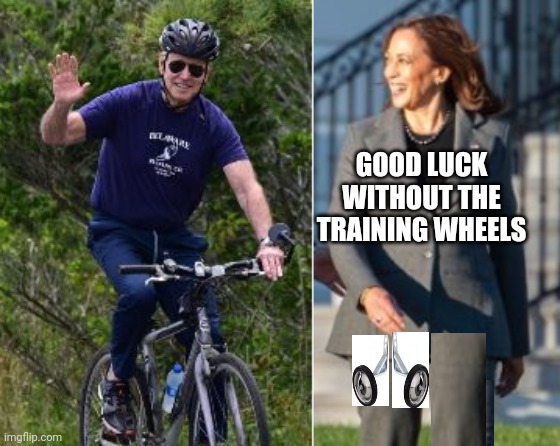 Harris Steals Training Wheels Just Before Biden's Bike Crash | GOOD LUCK WITHOUT THE TRAINING WHEELS | image tagged in biden,kamala harris,bike fall,training wheels | made w/ Imgflip meme maker