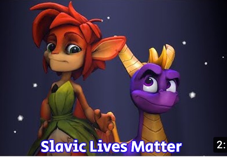 Spyro and Lover! | Slavic Lives Matter | image tagged in spyro and lover,slavic | made w/ Imgflip meme maker