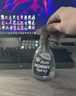 Anti-horny spray - Imgflip