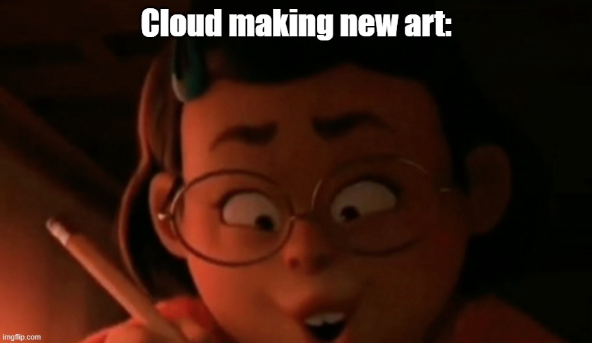 blursed meme | Cloud making new art: | image tagged in mei drawing,msmg,cloud | made w/ Imgflip meme maker
