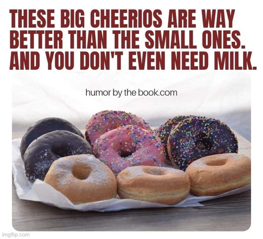 Cheerios | image tagged in lol so funny | made w/ Imgflip meme maker