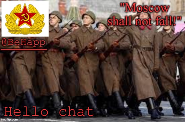 BeHapp's red army template | Hello chat | image tagged in behapp's red army template | made w/ Imgflip meme maker