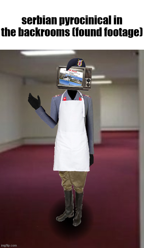 petrovac town | serbian pyrocinical in the backrooms (found footage) | made w/ Imgflip meme maker