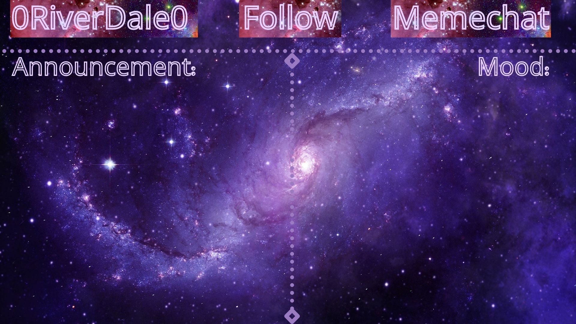 0RiverDale0's galaxy announcement template Blank Meme Template