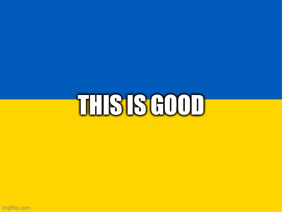 THIS IS GOOD | made w/ Imgflip meme maker