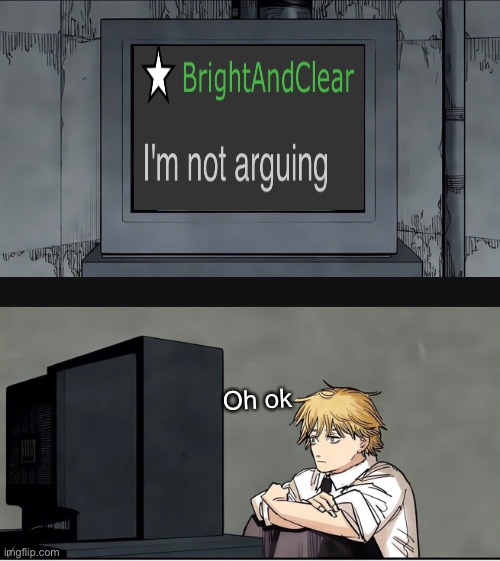 Oh ok | made w/ Imgflip meme maker