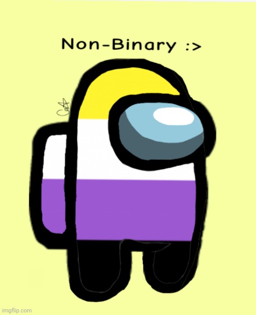 Non-binary looking mighty sus? | image tagged in non-binary,among us | made w/ Imgflip meme maker