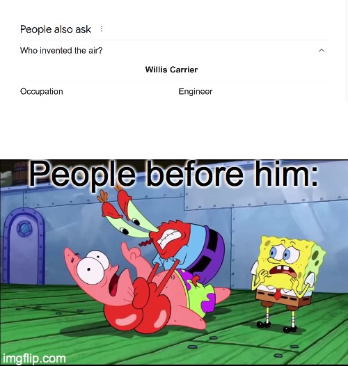 People before him: | image tagged in blank white template | made w/ Imgflip meme maker