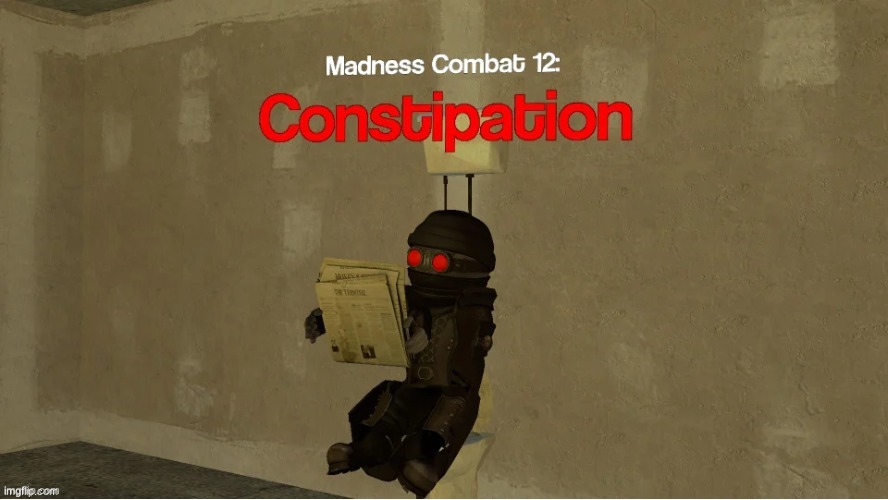 idc if its nsfw i just want it here | image tagged in hank constipation,memes,funny,madness combat,garry's mod | made w/ Imgflip meme maker