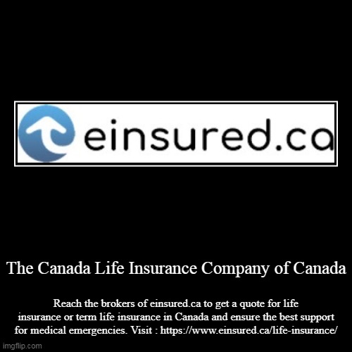 The Canada Life Insurance Company of Canada - Imgflip