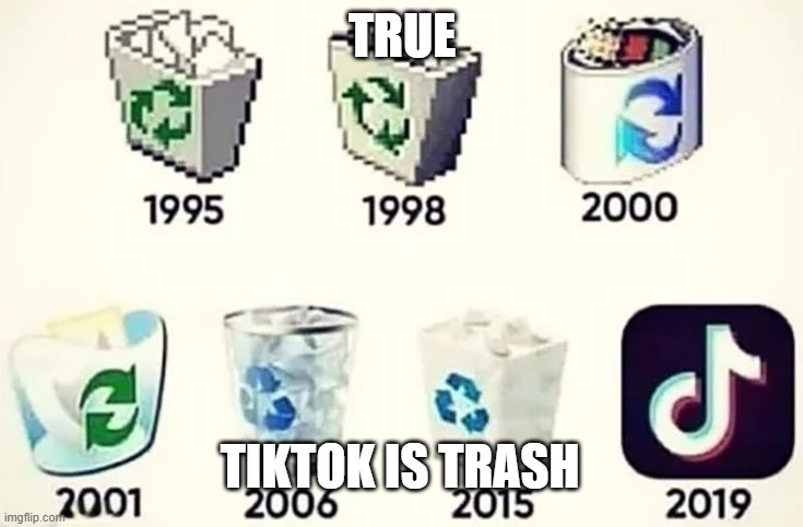 tiktok is infected my brain and that's why i hate tiktok 0_o | TRUE; TIKTOK IS TRASH | image tagged in memes,tiktok trash,tiktok sucks,true story | made w/ Imgflip meme maker