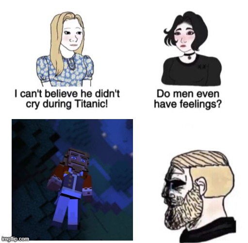 back in the days when animated Minecraft crap was actually good | image tagged in he didn't cry during titanic,fallen kingdom,minecraft | made w/ Imgflip meme maker